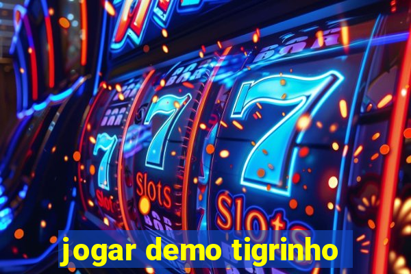 jogar demo tigrinho